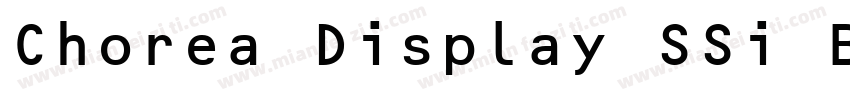 Chorea Display SSi Black字体转换